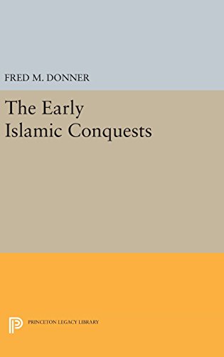 The Early Islamic Conquests [Hardcover]