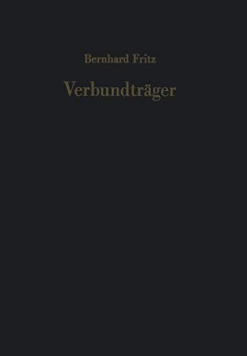 Verbundtrger Berechnungsverfahren fr die Brckenbaupraxis [Paperback]