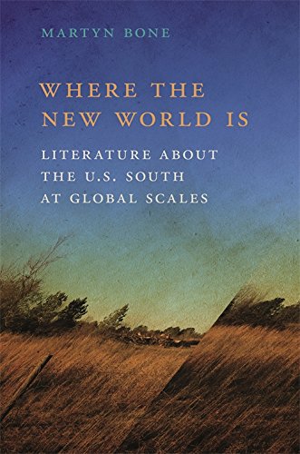 Where the New World Is Literature about the U.S. South at Global Scales [Hardcover]