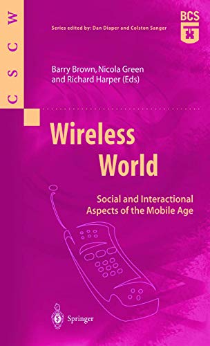 Wireless World Social and Interactional Aspects of the Mobile Age [Paperback]