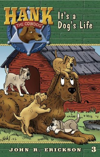 It's A Dog's Life (hank The Cowdog) [Paperback]