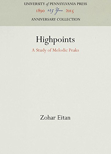 Highpoints  A Study of Melodic Peaks [Hardcover]