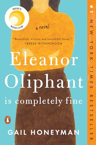Eleanor Oliphant Is Completely Fine Reese's Book Club (A Novel) [Paperback]