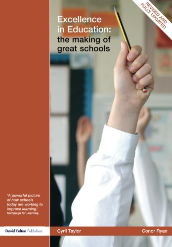 Excellence in Education The Making of Great Schools [Paperback]