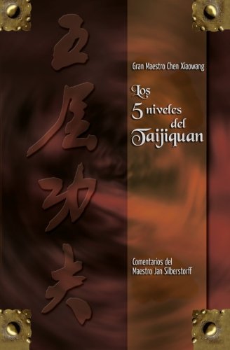 Los 5 Niveles Del Taijiquan (spanish Edition) [Paperback]