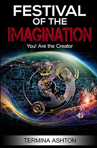 Festival of the Imagination  You Are the Creator [Paperback]