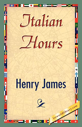 Italian Hours [Paperback]