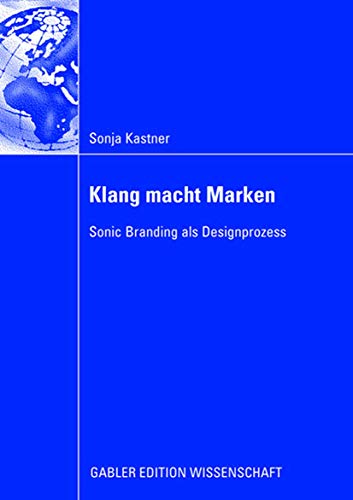 Klang macht Marken Sonic Branding als Designprozess [Paperback]