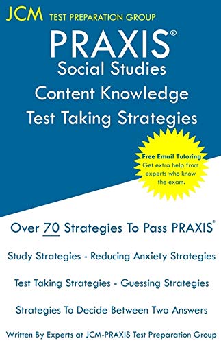 PRAXIS Social Studies Content Knowledge - Test Taking Strategies [Paperback]