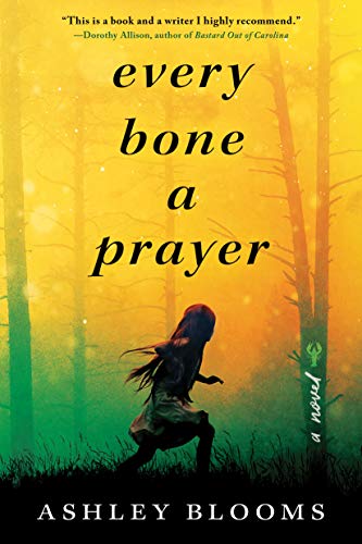 Every Bone a Prayer [Paperback]