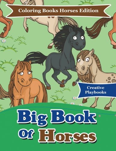 Big Book of Horses - Coloring Books Horses Edition [Paperback]