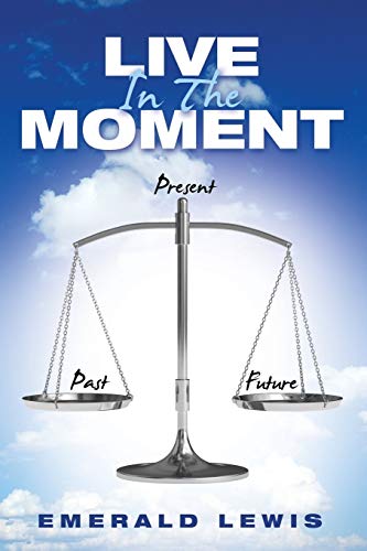 Live In The Moment [Paperback]