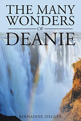 The Many Wonders Of Deanie [Paperback]