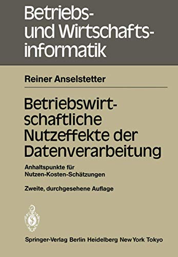 Betriebswirtschaftliche Nutzeffekte der Datenverarbeitung Anhaltspunkte fr Nut [Paperback]