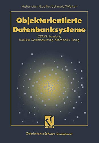 Objektorientierte Datenbanksysteme ODMG-Standard, Produkte, Systembewertung, Be [Paperback]