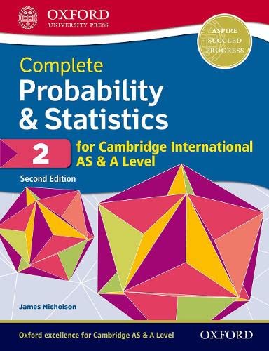 Complete Probability & Statistics 2 For Cambridge International As & A Level