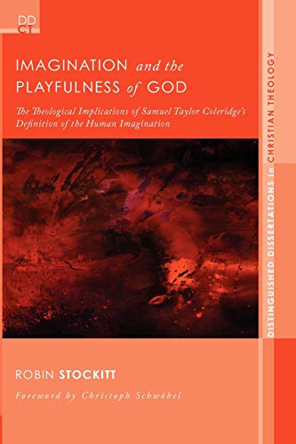 Imagination and the Playfulness of God The Theological Implications of Samuel T [Paperback]