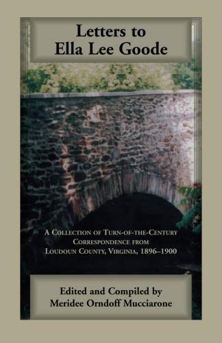 Letters To Ella Lee Goode A Collection Of Turn-Of-The-Century Correspondence Fr [Paperback]