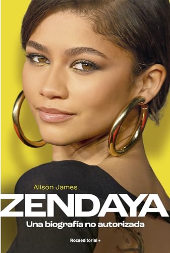 Zendaya. Una biografa no autorizada / Zendaya. The Unauthorized Biography [Paperback]