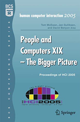 People and Computers XIX - The Bigger Picture Proceedings of HCI 2005 [Paperback]