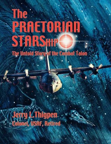The Praetorian Starship The Untold Story Of The Combat Talon [Paperback]