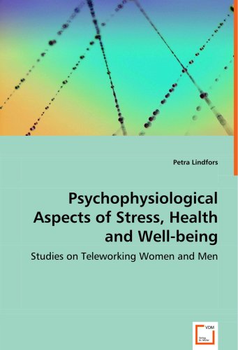 Psychophysiological Aspects of Stress, Health and Well-Being [Paperback]
