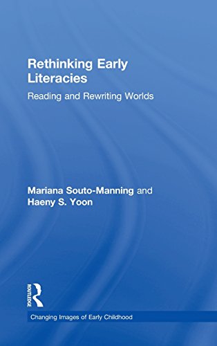 Rethinking Early Literacies Reading and Rewriting Worlds [Hardcover]