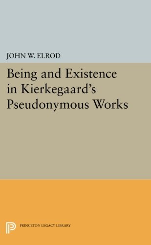 Being and Existence in Kierkegaard's Pseudonymous Works [Paperback]