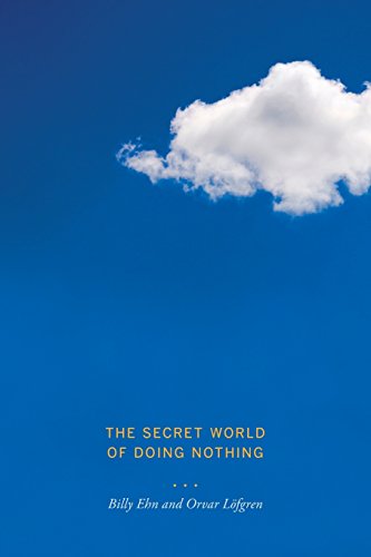 The Secret World of Doing Nothing [Paperback]