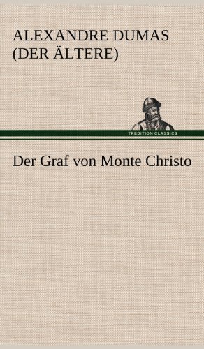 Der Graf Von Monte Christo (german Edition) [Hardcover]