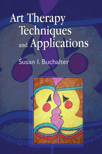 Art Therapy Techniques and Applications [Paperback]