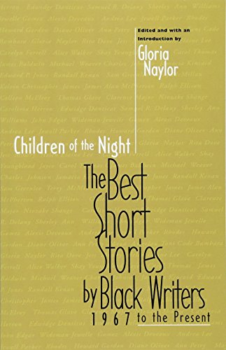 Children of the Night The Best Short Stories by Black Writers, 1967 to Present [Paperback]