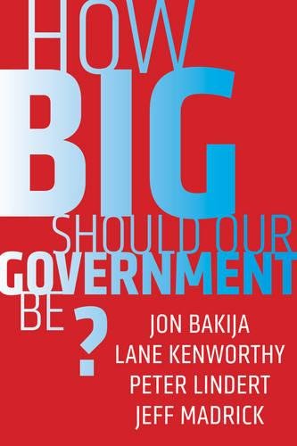How Big Should Our Government Be [Paperback]