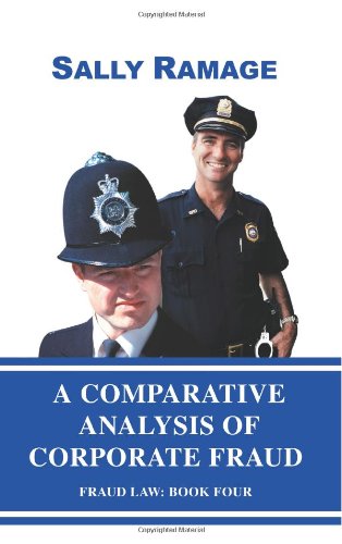 A Comparative Analysis Of Corporate Fraud Fraud Law Book Four [Paperback]