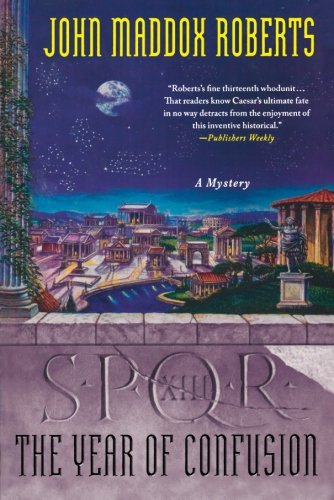 SPQR XIII The Year of Confusion A Mystery [Paperback]