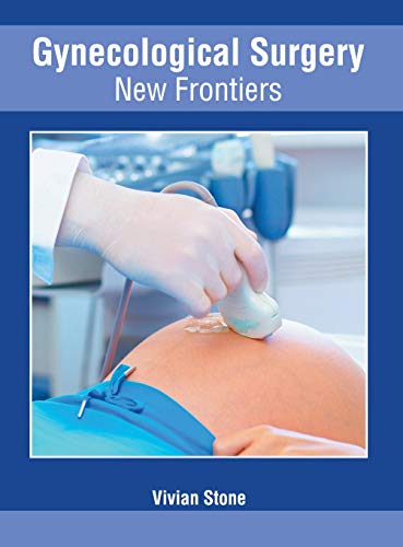 Gynecological Surgery New Frontiers [Hardcover]