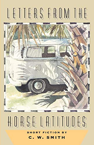 Letters From The Horse Latitudes [Paperback]