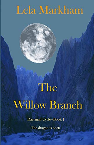 Willow Branch  Book 1 of Daermad Cycle [Unknown]
