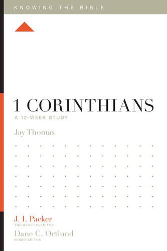 1 Corinthians A 12-Week Study (knowing The Bible) [Paperback]