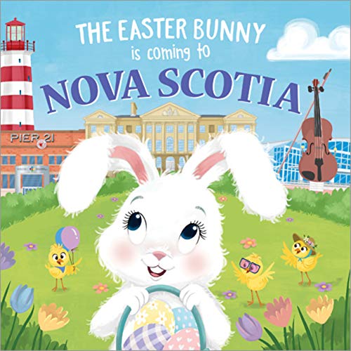 The Easter Bunny Is Coming to Nova Scotia [Hardcover]