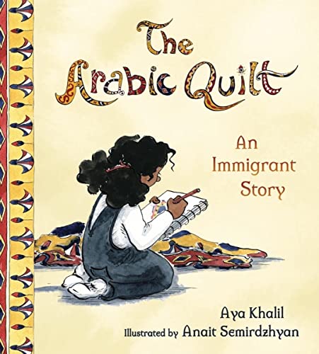 The Arabic Quilt An Immigrant Story [Hardcover]