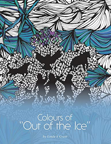 Colours Of  out Of The Ice  [Paperback]