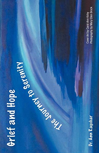 Grief and Hope&mdashthe Journey to Serenity [Paperback]