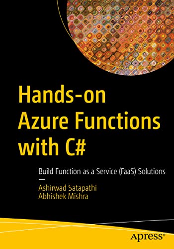 Hands-on Azure Functions with C Build Function as a Service (FaaS) Solutions [Paperback]
