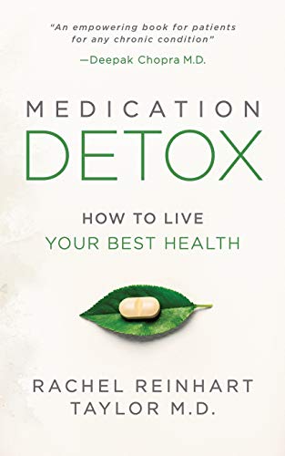 Medication Detox How to Live Your Best Health [Paperback]