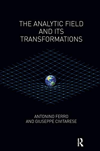 The Analytic Field and its Transformations [Paperback]