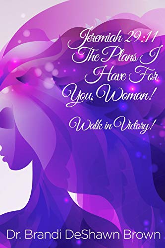 The Plans I Have For You Woman [Paperback]
