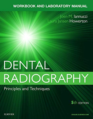 Workbook for Dental Radiography A Workbook and Laboratory Manual [Spiral bound]