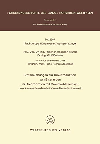 Untersuchungen zur Direktreduktion von Eisenerzen im Drehrohrofen mit Braunkohle [Paperback]