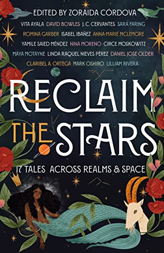 Reclaim the Stars 17 Tales Across Realms & Space [Hardcover]